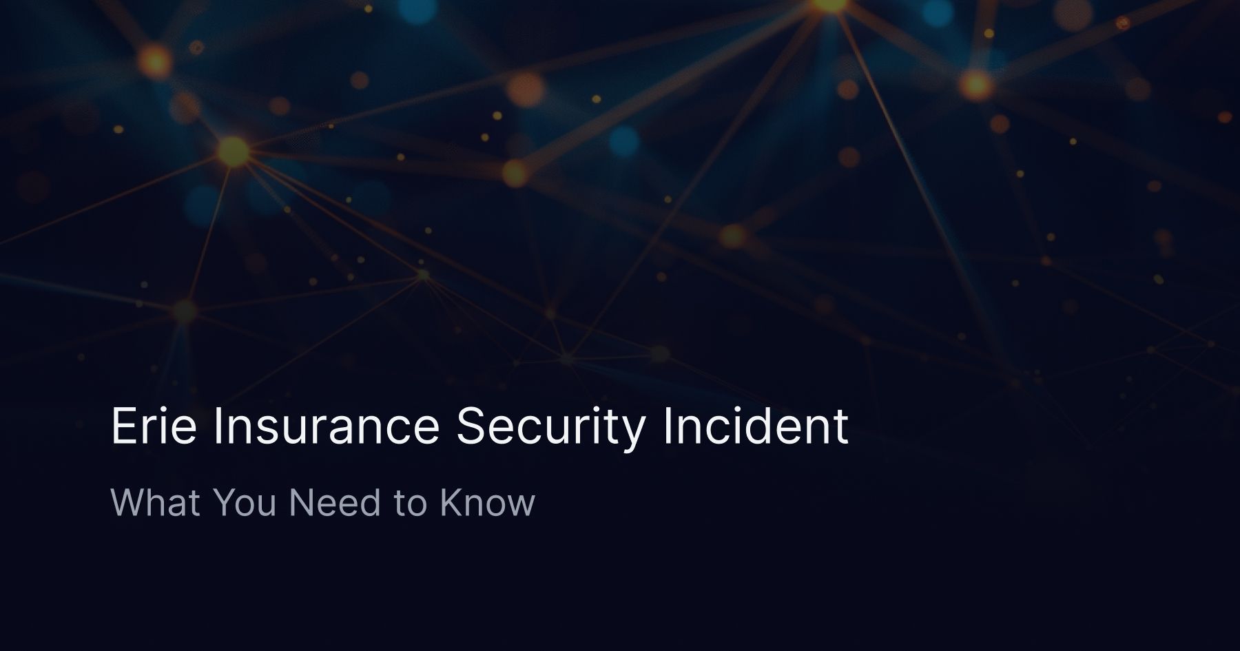 Erie Insurance Network Outage & Security Incident – What You Need to Know