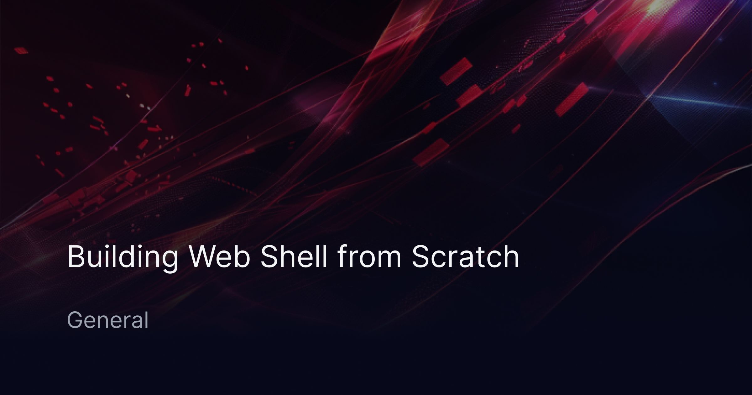 Building a web shell from scratch