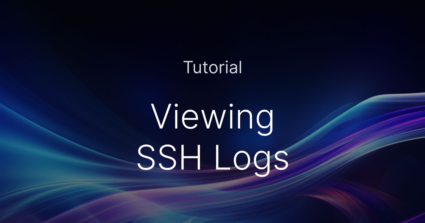 How to view SSH logs?
