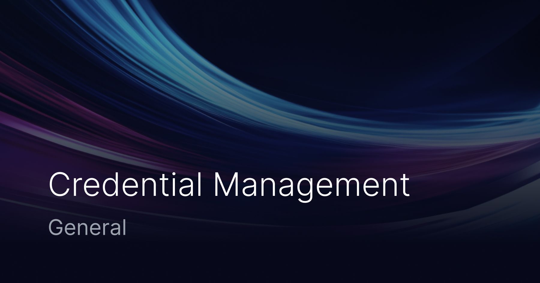Credential Management explained: Best Practices | Adaptive